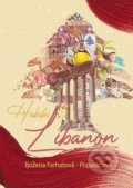 Kniha: Habibi Libanon (Božena Farhatová-Popadičová). Vydavateľstvo Michala Vaška, 2020 Kniha: Habibi Libanon (Božena Farhatová-Popadičová). Vydavateľstvo Michala Vaška, 2020