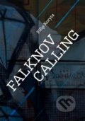 Kniha: Falknov Calling (Filip Koryta). Druhé město, 2020 Kniha: Falknov Calling (Filip Koryta). Druhé město, 2020