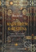 Kniha: Magisterium Karlštejna (Rosa de Sar). SAR, 2020 Kniha: Magisterium Karlštejna (Rosa de Sar). SAR, 2020