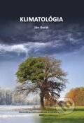 Kniha: Klimatológia (Jan Horák). Slovenská poľnohospodárska univerzita v Nitre, 2017 Kniha: Klimatológia (Jan Horák). Slovenská poľnohospodárska univerzita v Nitre, 2017