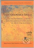 Kniha: Doktorandská škola (Beata Kosová). Belianum, 2019 Kniha: Doktorandská škola (Beata Kosová). Belianum, 2019