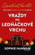 Kniha: Vraždy na Ledňáčkově vrchu (Sophie Hannah). Kalibr, 2021 Kniha: Vraždy na Ledňáčkově vrchu (Sophie Hannah). Kalibr, 2021