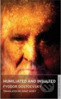 Kniha: Humiliated and Insulted (Michajlovič Fjodor Dostojevskij). Alma Books, 2012 Kniha: Humiliated and Insulted (Michajlovič Fjodor Dostojevskij). Alma Books, 2012