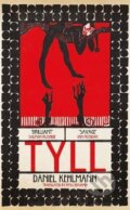 Kniha: Tyll (Daniel Kehlmann). Quercus, 2020 Kniha: Tyll (Daniel Kehlmann). Quercus, 2020