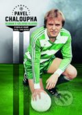 Kniha: Pavel Chaloupka (Pavel Chaloupka a Stanislav Hrabě). Epocha, 2020 Kniha: Pavel Chaloupka (Pavel Chaloupka a Stanislav Hrabě). Epocha, 2020