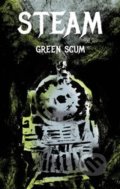 Kniha: Steam (Green Scum). Volvox Globator, 2020 Kniha: Steam (Green Scum). Volvox Globator, 2020