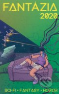 Kniha: Fantázia 2020 (Autorský kolektiv), 2020 Kniha: Fantázia 2020 (Autorský kolektiv), 2020