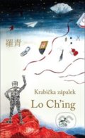 Kniha: Krabička zápalek (Lo Ching). Mi:Lu Publishing, 2020 Kniha: Krabička zápalek (Lo Ching). Mi:Lu Publishing, 2020
