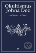 Okultismus Johna Dee - György E. Szönyi, Volvox Globator, 2020