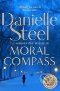 Kniha: Moral Compass (Danielle Steel). Pan Macmillan, 2020 Kniha: Moral Compass (Danielle Steel). Pan Macmillan, 2020