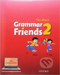Kniha: Grammar Friends 2 Student´s Book (Tim Ward). Oxford University Press, 2018 Kniha: Grammar Friends 2 Student´s Book (Tim Ward). Oxford University Press, 2018