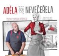 Kniha: Adéla ještě nevečeřela (Adéla Elbel a Ondřej Slanina). EV public relations, 2020 Kniha: Adéla ještě nevečeřela (Adéla Elbel a Ondřej Slanina). EV public relations, 2020