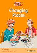 Kniha: Family and Friends Reader 4d Changing Places (Alan Hines). Oxford University Press, 2010 Kniha: Family and Friends Reader 4d Changing Places (Alan Hines). Oxford University Press, 2010