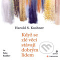 Audiokniha: Když se zlé věci stávají dobrým lidem (Harold S. Kushner), 2020 Audiokniha: Když se zlé věci stávají dobrým lidem (Harold S. Kushner), 2020