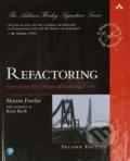 Kniha: Refactoring (Martin Fowler). Addison-Wesley Professional, 2019 Kniha: Refactoring (Martin Fowler). Addison-Wesley Professional, 2019