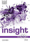 Kniha: Insight - Advanced - Workbook (Mike Sayer). Oxford University Press, 2015 Kniha: Insight - Advanced - Workbook (Mike Sayer). Oxford University Press, 2015