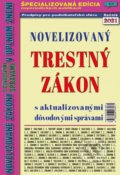 Kniha: Novelizovaný trestný zákon 2021 (Epos). Epos, 2020 Kniha: Novelizovaný trestný zákon 2021 (Epos). Epos, 2020