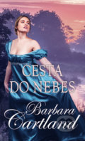 Kniha: Cesta do nebes (Barbara Cartland). Baronet, 2021 Kniha: Cesta do nebes (Barbara Cartland). Baronet, 2021