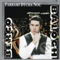 Hudební CD: Berco Balogh: Farbami dýcha noc (Opus). Opus, 2015 Hudební CD: Berco Balogh: Farbami dýcha noc (Opus). Opus, 2015