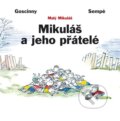 Kniha: Mikuláš a jeho přátelé (Jean-Jacques Sempé a René Goscinny). BB/art, 2020 Kniha: Mikuláš a jeho přátelé (Jean-Jacques Sempé a René Goscinny). BB/art, 2020