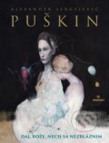 Kniha: Daj, Bože, nech sa nezbláznim (Alexander Sergejevič Puškin). Perfekt, 2020 Kniha: Daj, Bože, nech sa nezbláznim (Alexander Sergejevič Puškin). Perfekt, 2020