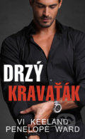 Kniha: Drzý kravaťák (Penelope Ward a Vi Keeland). Baronet, 2021 Kniha: Drzý kravaťák (Penelope Ward a Vi Keeland). Baronet, 2021