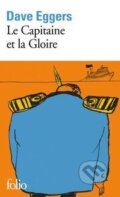Kniha: Le Capitaine et la Gloire (Dave Eggers). Folio, 2020 Kniha: Le Capitaine et la Gloire (Dave Eggers). Folio, 2020