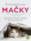 Kniha: Prvá pomoc pre mačky (Jennifer Parker), 2021 Kniha: Prvá pomoc pre mačky (Jennifer Parker), 2021