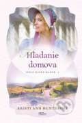 Kniha: Hľadanie domova (Kristi Ann Hunter), 2021 Kniha: Hľadanie domova (Kristi Ann Hunter), 2021