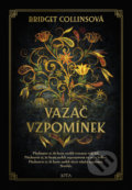 Kniha: Vazač vzpomínek (Bridget Collins). Jota, 2021 Kniha: Vazač vzpomínek (Bridget Collins). Jota, 2021