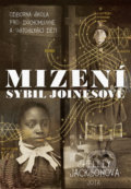 Kniha: Mizení Sybil Joinesové (Shelley Jackson). Jota, 2021 Kniha: Mizení Sybil Joinesové (Shelley Jackson). Jota, 2021