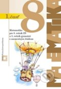 Kniha: Matematika 8 - 1. časť (učebnica) (Ján Žabka a Pavol Černek). Orbis Pictus Istropolitana, 2011 Kniha: Matematika 8 - 1. časť (učebnica) (Ján Žabka a Pavol Černek). Orbis Pictus Istropolitana, 2011