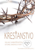 Kniha: Kresťanstvo (Eva-Maria Schnurr), 2021 Kniha: Kresťanstvo (Eva-Maria Schnurr), 2021