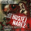 Audiokniha: Hustej nářez - Bratrstvo krve 1 (František Kotleta). Epocha, 2020 Audiokniha: Hustej nářez - Bratrstvo krve 1 (František Kotleta). Epocha, 2020
