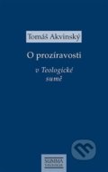 Kniha: O prozíravosti v Teologické sumě (Tomáš Akvinský). Krystal OP, 2020 Kniha: O prozíravosti v Teologické sumě (Tomáš Akvinský). Krystal OP, 2020