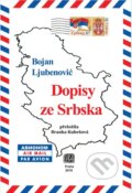 Kniha: Dopisy ze Srbska (Bojan Ljubenović). Srbské sdružení sv. Sáva, 2020 Kniha: Dopisy ze Srbska (Bojan Ljubenović). Srbské sdružení sv. Sáva, 2020