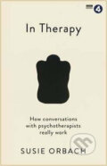 Kniha: In Therapy (Susie Orbach). Profile Books, 2016 Kniha: In Therapy (Susie Orbach). Profile Books, 2016