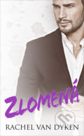 Kniha: Zlomená (Rachel Van Dyken). Baronet, 2021 Kniha: Zlomená (Rachel Van Dyken). Baronet, 2021