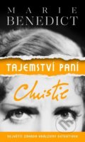Kniha: Tajemství paní Christie (Marie Benedict). Moba, 2021 Kniha: Tajemství paní Christie (Marie Benedict). Moba, 2021