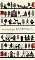 Kniha: Po troškách (Weronika Gogola), 2021 Kniha: Po troškách (Weronika Gogola), 2021