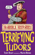 Kniha: Terrifying Tudors (Terry Deary). Scholastic, 2009 Kniha: Terrifying Tudors (Terry Deary). Scholastic, 2009