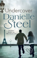 Kniha: Undercover (Danielle Steel). Transworld, 2016 Kniha: Undercover (Danielle Steel). Transworld, 2016