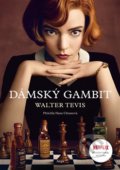 Kniha: Dámský gambit (Walter Tevis). Argo, 2021 Kniha: Dámský gambit (Walter Tevis). Argo, 2021