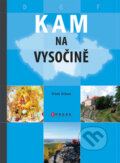 Kniha: Kam na Vysočině (Vít Urban). CPRESS, 2010 Kniha: Kam na Vysočině (Vít Urban). CPRESS, 2010