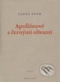 Kniha: Apollónové s černými olivami (Petr Pavel). Kniha Zlín, 2010 Kniha: Apollónové s černými olivami (Petr Pavel). Kniha Zlín, 2010