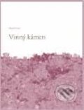 Kniha: Vinný kámen (Marek Fencl). Weles, 2009 Kniha: Vinný kámen (Marek Fencl). Weles, 2009