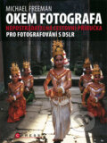Kniha: Okem fotografa (Michael Freeman). Computer Press, 2010 Kniha: Okem fotografa (Michael Freeman). Computer Press, 2010
