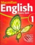Kniha: Macmillan English 1 (Printha Ellis). MacMillan, 2006 Kniha: Macmillan English 1 (Printha Ellis). MacMillan, 2006