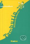 Kniha: Tamburin 1 - Lehrerhandbuch (Max Hueber Verlag). Max Hueber Verlag Kniha: Tamburin 1 - Lehrerhandbuch (Max Hueber Verlag). Max Hueber Verlag