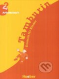 Kniha: Tamburin 2 - Arbeitsbuch (Max Hueber Verlag). Max Hueber Verlag Kniha: Tamburin 2 - Arbeitsbuch (Max Hueber Verlag). Max Hueber Verlag